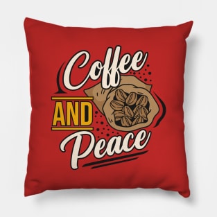 Coffee and Peace Pillow