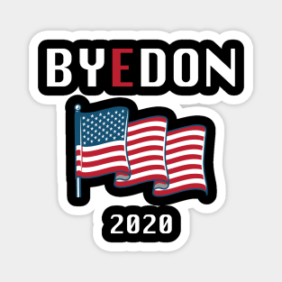 Bye Don 2020 Joe Biden supporter T-shirt Magnet