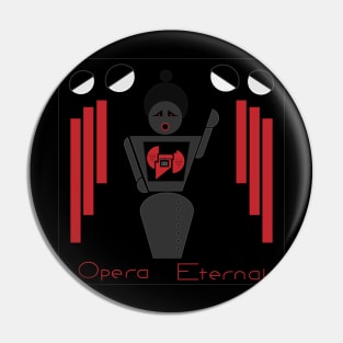 Opera Eternal Pin