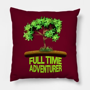 Full Time Adventurer Pillow