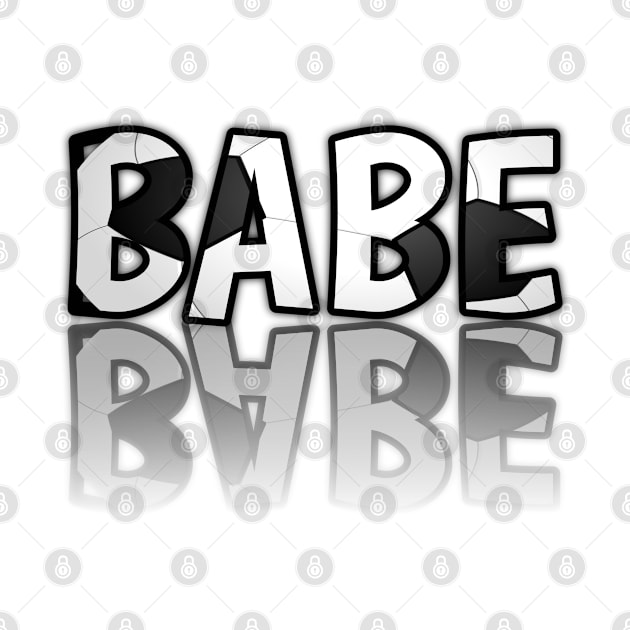 Babe - Soccer Lover - Football Futbol - Sports Team - Athlete Player - Motivational Quote by MaystarUniverse