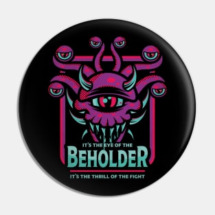 It's the Eye of the Beholder Pin