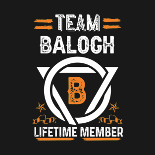 Team balogh Lifetime Member, Family Name, Surname, Middle name T-Shirt