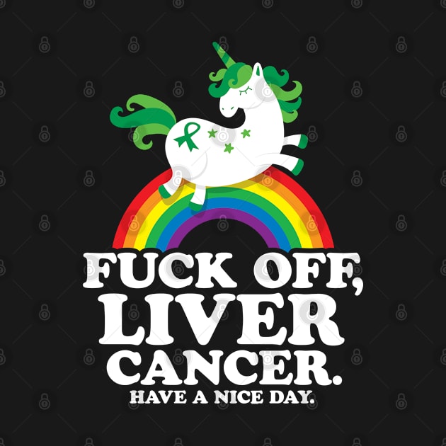 Fuck Off Liver Cancer with Unicorn by jomadado