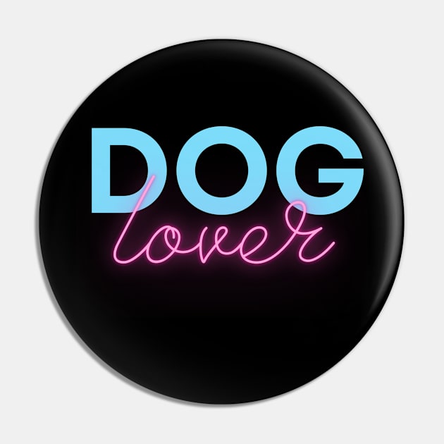 Dog Lover Neon Pin by SplashingInkCo