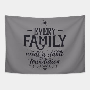 Every family needs a stable Tapestry