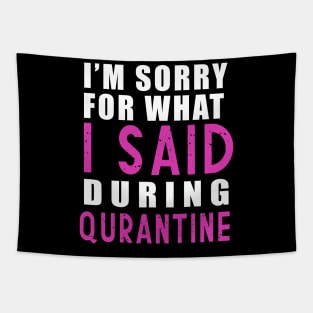 Social distancing - funny sayings during quarantine gift Tapestry