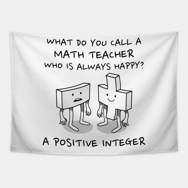 Happy Math Teacher Pun Gift Tapestry by RJS Inspirational Apparel