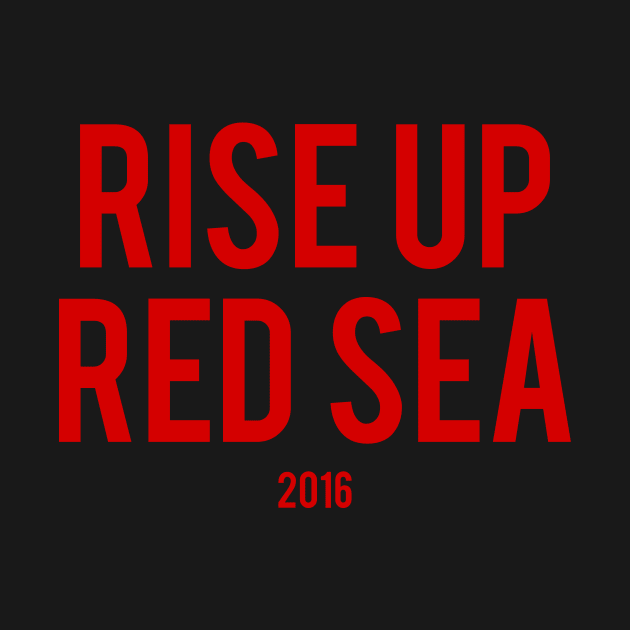 Rise Up Red Sea: Red by laurenstevens1299