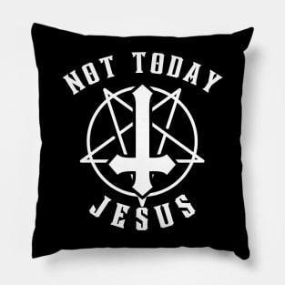 Not-today-jesus Pillow