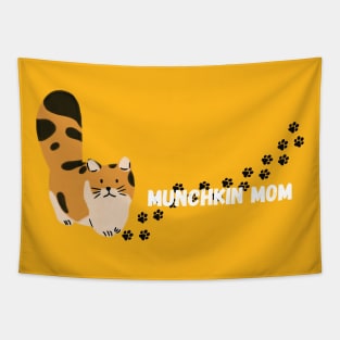 Munchkin mom Tapestry