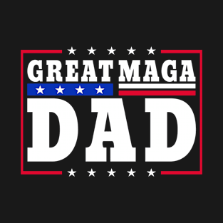 Donald Trump jr father's day great maga dad T-Shirt