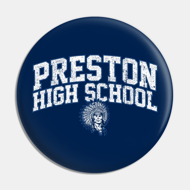 Preston High School - Napoleon Dynamite Pin by huckblade