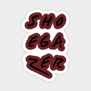 Shoegazer Magnet