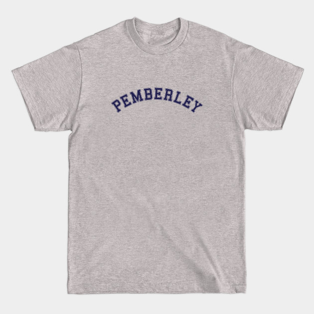 Disover Pemberley Pride and Prejudice Jane Austen Book Lover - Jane Austen Book Lover - T-Shirt