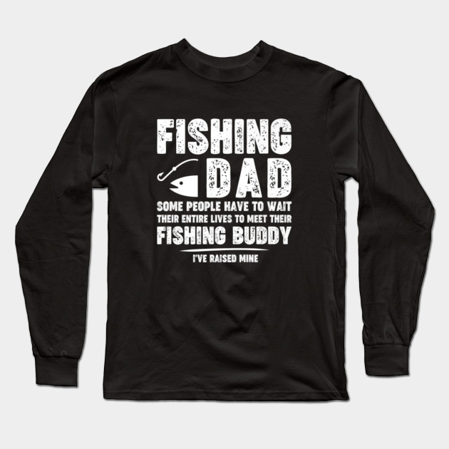Funny Fishing Dad Shirt Father Kid Matching Fathers Day Gift Premium T Shirt Fishing Dads Long Sleeve T Shirt Teepublic