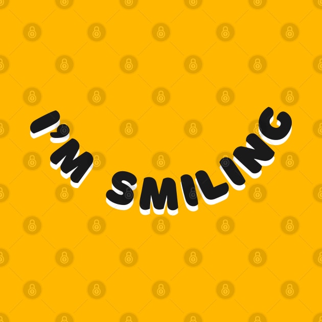 I'm smiling by Inspire Creativity