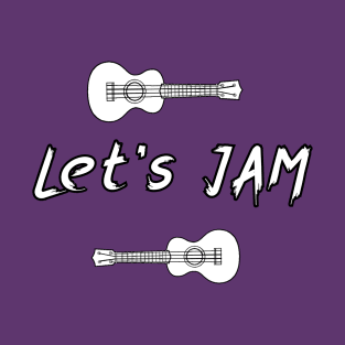 Let's Jam T-Shirt