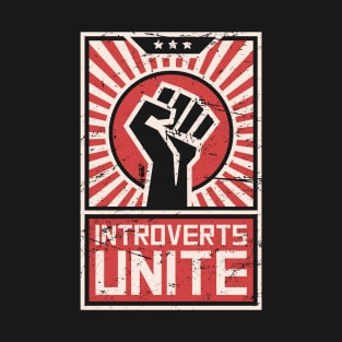 Introverts Unite – Propaganda Poster T-Shirt