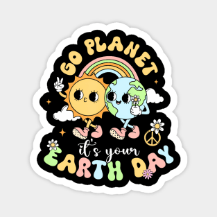 Go Planet Its Your Earth Day 2024 Teacher Kids Cute Earth Magnet