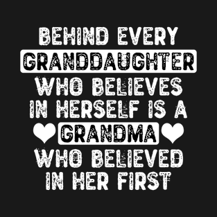 Behind Every Granddaughter T-Shirt