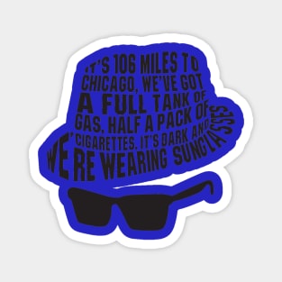 106 Miles to Chicago The Blues Brothers Magnet