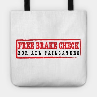 Free Brake Check for Tailgaters Tote