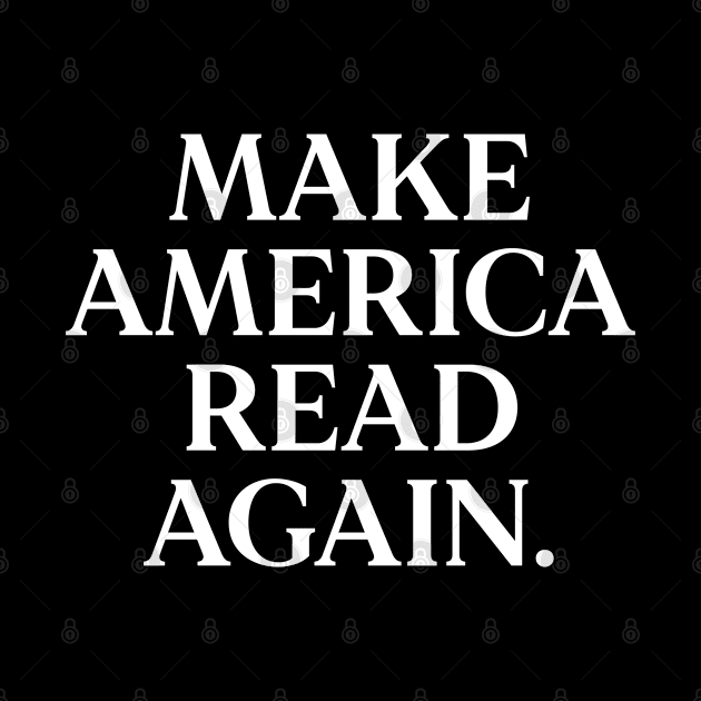 Make America Read Again by HamzaNabil