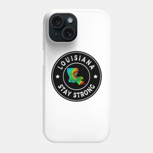 Louisiana Stay Strong Phone Case