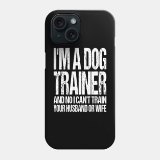 Pet Trainer Phone Case