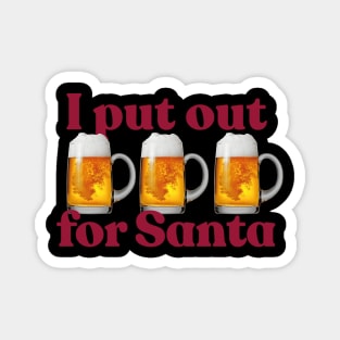 I put out what Santa likes best Magnet