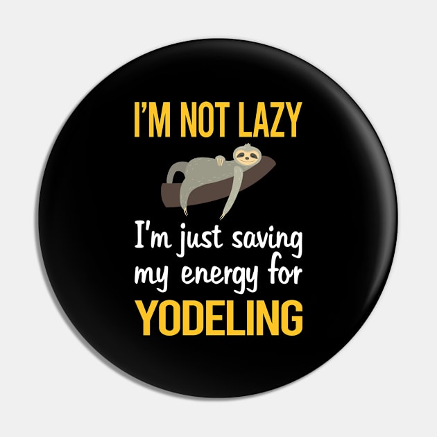 Saving Energy For Yodeling Yodel Pin by symptomovertake