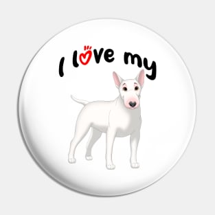 I Love My White Bull Terrier Dog Pin