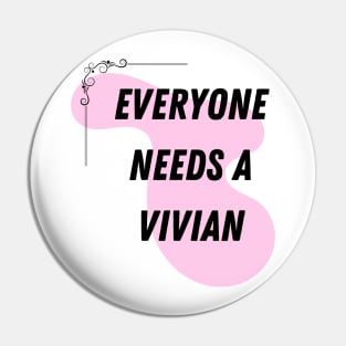 Vivian Name Design Everyone Needs A Vivian Pin