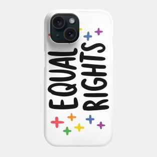 Equal Rights LGBT Phone Case