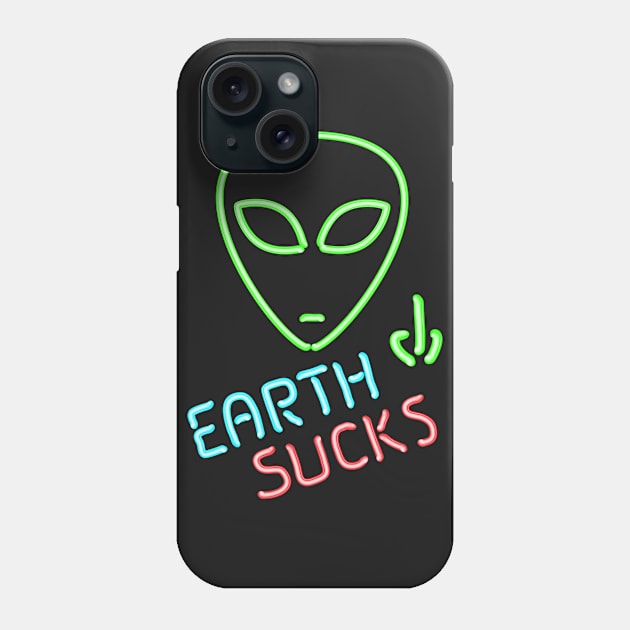 Earth Sucks Humorous Neon Extraterrestrial Alien Head Phone Case by Xeire