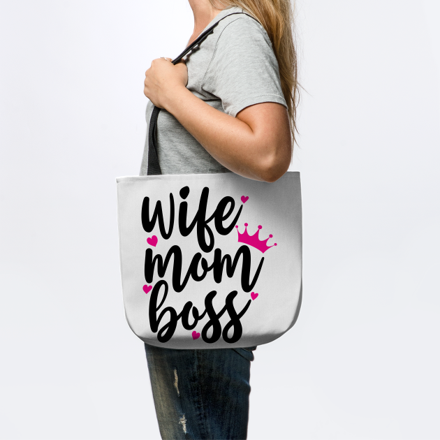 Wife mom boss - Wife Mom Boss - Torba MateriaÅowa | TeePublic PL