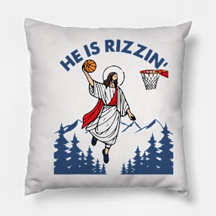 He Is Rizzin, He Is Rizzen Jesus basketball Pillow