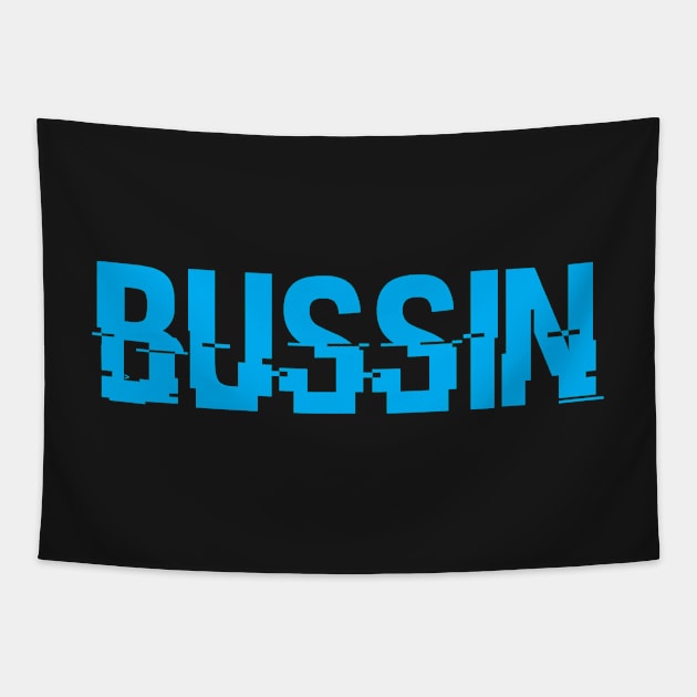 BUSSIN - AMERICAN SLANG WORD - BUSSIN Tapestry by CliffordHayes