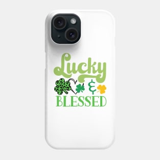 Lucky And Blessed Phone Case