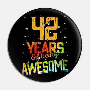 42 Years Of Being Awesome Gifts 42th Anniversary Gift Vintage Retro Funny 42 Years Birthday Men Women Pin