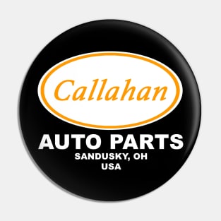 Callahan Auto Parts (Orange) Pin