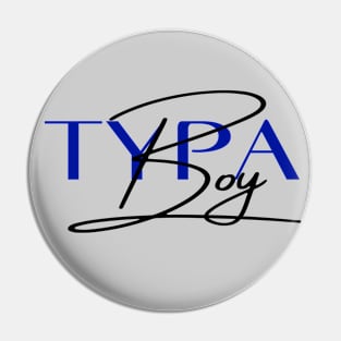 Typa Boy Pin