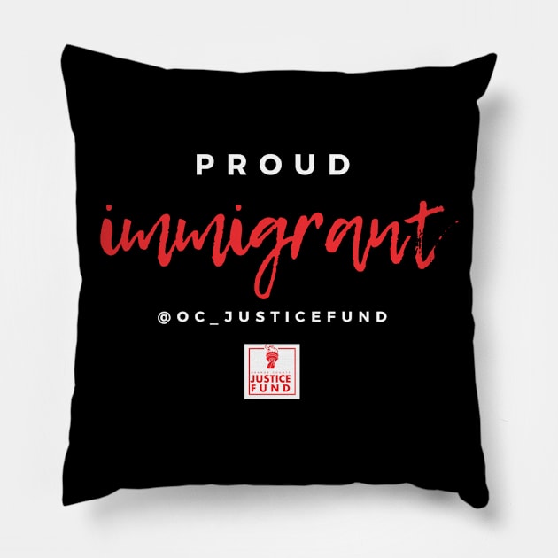 Proud Immigrant Pillow by OCJF