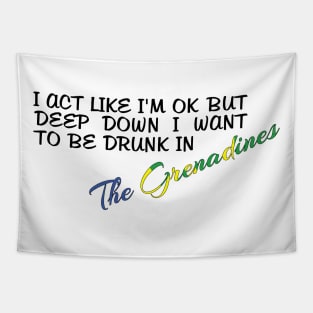 I WANT TO BE DRUNK IN THE GRENADINES - FETERS AND LIMERS – CARIBBEAN EVENT DJ GEAR Tapestry