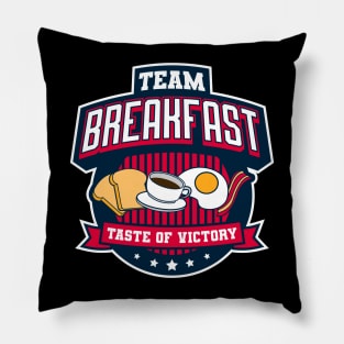 Team Breakfast - Taste Of Victory Pillow