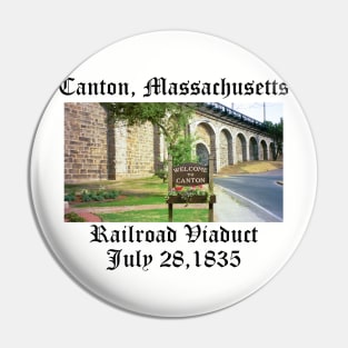 Canton Massachusetts Railroad Viaduct Pin