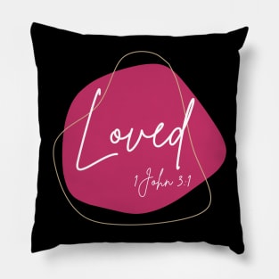 Loved by GOD - Christian Pillow