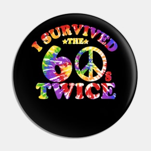 i survived the sixties twice Pin