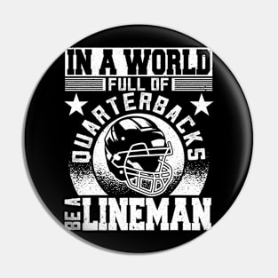 in a world full of be a lineman Pin